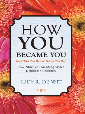 cover image of How You Became You (and Why You Do the Things You Do)